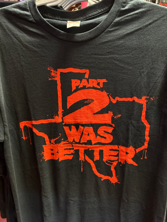 Part 2 Was Better Tee